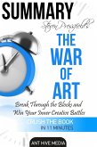 Steven Pressfield's The War of Art: Break Through the Blocks and Win Your Inner Creative Battles Summary (eBook, ePUB)