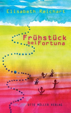 Frühstück bei Fortuna (eBook, ePUB) - Reichart, Elisabeth