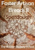 Faster Artisan Breads II Sourdough (eBook, ePUB)