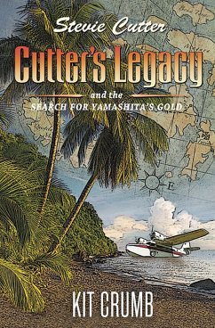 Cutter's Legacy and the Search for Yamashita's Gold (Stevie Cutter, #1) (eBook, ePUB) - Lodge Press, Lost