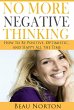 No More Negative Thinking: How to Be... - Bild 1