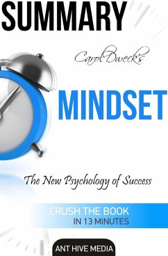 Carol Dweck's Mindset: The New Psychology of Success Summary (eBook, ePUB) - AntHiveMedia