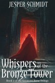 Whispers of the Bronze Tower (The Keystone Bone Trilogy, #2) (eBook, ePUB) Whispers of the Bronze Tower (The Keystone Bone Trilogy, #2) (eBook, ePUB)