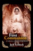 First Communion A Collection of Modern Irish Stories (eBook, ePUB) First Communion A Collection of Modern Irish Stories (eBook, ePUB)