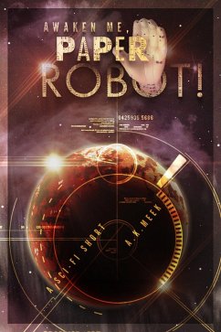 Cover Awaken Me, Paper Robot! (eBook, ePUB)