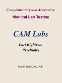 Complementary and Alternative Medical Lab Testing Part 18: Psychiatry (eBook, ePUB) Complementary and Alternative Medical Lab Testing Part 18: Psychiatry (eBook, ePUB)