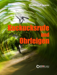 Kuckucksrufe und Ohrfeigen (eBook, ePUB) - Lewin, Waldtraut