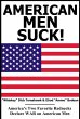 American Men SUCK! America's Two... - Bild 1