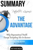 Patrick M. Lencioni's The Advantage Why Organizational Health Trumps Everything Else in Business Summary (eBook, ePUB)