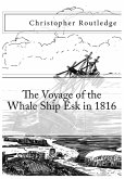 The Voyage of the Whale Ship Esk in 1816 (eBook, ePUB)