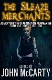 The Sleaze Merchants: Adventures in Exploitation Filmmaking from the '50s to the '90s (eBook, ePUB)