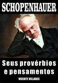 Schopenhauer, seus proverbios e pensamentos (eBook, ePUB)