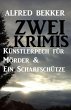 Zwei Krimis: Künstlerpech für Mörder... - Bild 1