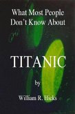 What Most People Don't Know About Titanic (What Most People Don't Know..., #6) (eBook, ePUB)