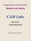 Complementary and Alternative Medical Lab Testing Part 5: Gastrointestinal (eBook, ePUB) Complementary and Alternative Medical Lab Testing Part 5: Gastrointestinal (eBook, ePUB)
