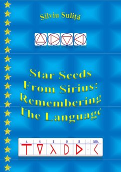 Star Seeds From Sirius: Remembering The Language (eBook, ePUB) - Suli¿a, Silviu