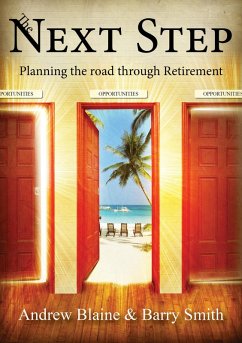 The Next Step - Planning the road through Retirement (eBook, ePUB) - Smith, Barry