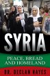 Syria: Peace, Bread and Homeland... - Bild 1