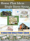 House Plan Ideas - The Single Storey House (eBook, ePUB) House Plan Ideas - The Single Storey House (eBook, ePUB)