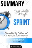 Knapp, Zeratsky & Kowitz's Sprint: How to Solve Big Problems and Test New Ideas in Just Five Days   Summary (eBook, ePUB)