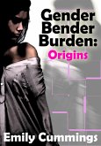 Gender Bender Burden: Origins (eBook, ePUB)