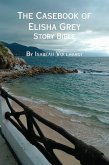 The Casebook of Elisha Grey Story Bible (eBook, ePUB)