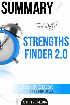 Tom Rath's StrengthsFinder 2.0 Summary (eBook, ePUB) - AntHiveMedia