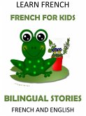 Learn French: French for Kids - Bilingual Stories in English and French (eBook, ePUB)