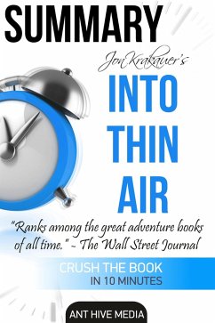 Jon Krakauer's Into Thin Air: A Personal Account of the Mt. Everest Disaster Summary (eBook, ePUB) - AntHiveMedia