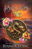 Dragon Fire (Dragon Knights, #13) (eBook, ePUB) Dragon Fire (Dragon Knights, #13) (eBook, ePUB)