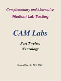 Complementary and Alternative Medical Lab Testing Part 12: Neurology (eBook, ePUB)