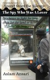 Sound from the Silence: The Spy Who Was A Lover (eBook, ePUB)