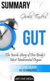 Giulia Enders' Gut: The Inside Story of Our Body's Most Underrated Organ Summary (eBook, ePUB)