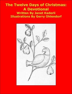 The Twelve Days of Christmas: A Devotional (eBook, ePUB) - Kaderli, Janet