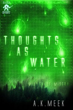 Thoughts as Water (Alien Invader, #1) (eBook, ePUB) - Meek, A. K.