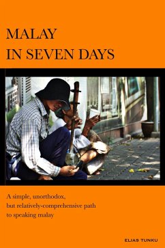 Malay in Seven Days (eBook, ePUB) - Tunku, Elias