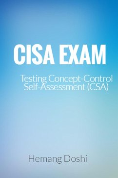 CISA EXAM-Testing Concept-Control Self-Assessment (CSA) (eBook, ePUB) - Doshi, Hemang