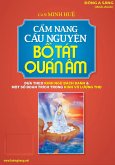 C¿m nang c¿u nguy¿n B¿ Tát Quán Âm. (eBook, ePUB) C¿m nang c¿u nguy¿n B¿ Tát Quán Âm. (eBook, ePUB)