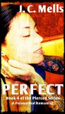 Perfect (The Pierced Series, #4) (eBook, ePUB) Perfect (The Pierced Series, #4) (eBook, ePUB)