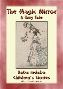 THE MAGIC MIRROR - A Fairy Tale (eBook, ePUB)