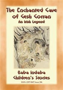 THE ENCHANTED CAVE OF CESH CORRAN – A tale of Finn MacCumhail (eBook, ePUB)