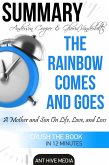 Anderson Cooper & Gloria Vanderbilt's The Rainbow Comes and Goes: A Mother and Son On Life, Love, and Loss   Summary (eBook, ePUB)