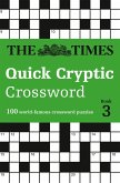 The Times Quick Cryptic Crossword Book 3: 100 Challenging Quick Cryptic Crosswords from the Times