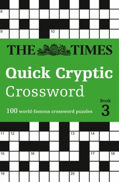 The Times Quick Cryptic Crossword Book 3: 100 Challenging Quick Cryptic Crosswords from the Times - The Times Mind Games; Rogan, Richard