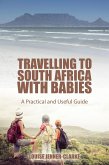 Travelling to South Africa with Babies (eBook, ePUB)