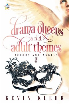 Drama Queens and Adult Themes - Klehr, Kevin