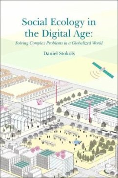 Social Ecology in the Digital Age - Stokols, Daniel