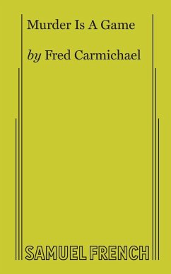 Murder Is A Game - Carmichael, Fred