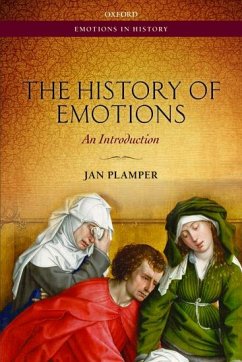 The History of Emotions - Plamper, Jan