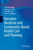 Narrative Medicine and Community-Based Health Care and Planning